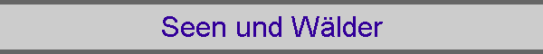 Seen und Wlder
