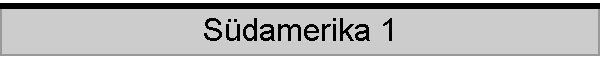 S�damerika 1