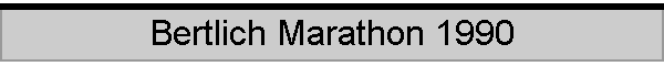Bertlich Marathon 1990