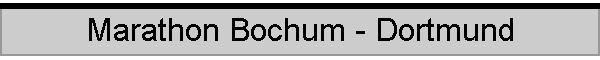 Marathon Bochum - Dortmund