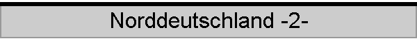 Norddeutschland -2-