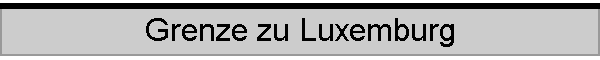 Grenze zu Luxemburg