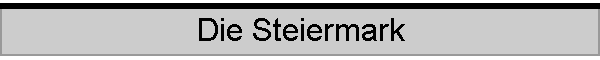 Die Steiermark